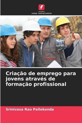 Criação de emprego para jovens através de formação profissional