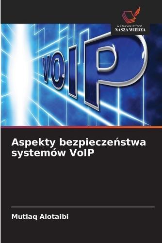 Aspekty bezpieczeństwa systemów VoIP