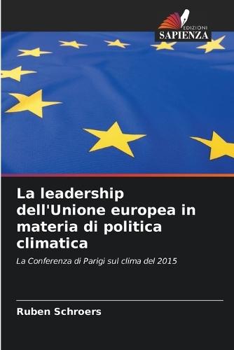 La leadership dell'Unione europea in materia di politica climatica