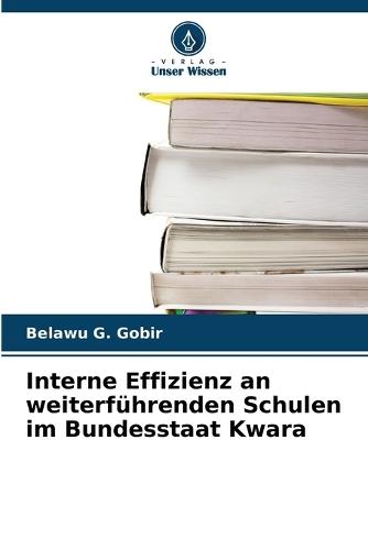Interne Effizienz an weiterführenden Schulen im Bundesstaat Kwara