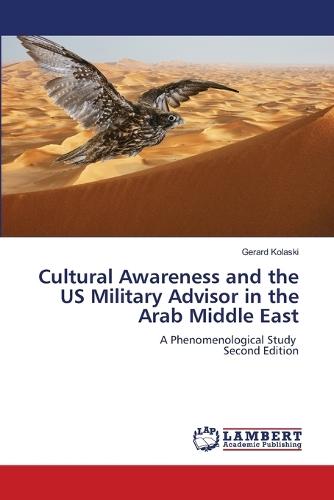 Cultural Awareness and the US Military Advisor in the Arab Middle East