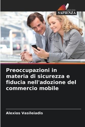 Preoccupazioni in materia di sicurezza e fiducia nell'adozione del commercio mobile