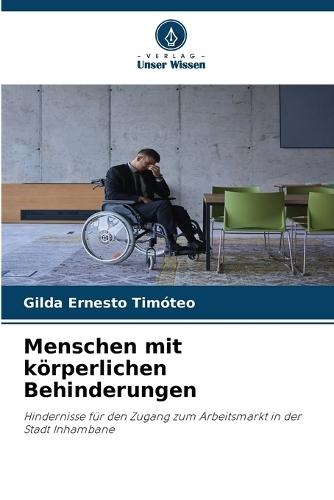 Menschen mit körperlichen Behinderungen