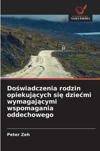 Doświadczenia rodzin opiekujących się dziecmi wymagającymi wspomagania oddechowego