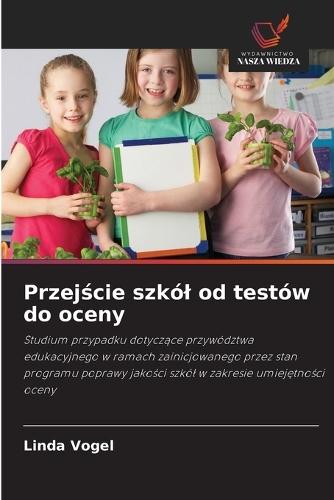 Przejście szkól od testów do oceny