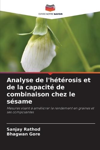 Analyse de l'hétérosis et de la capacité de combinaison chez le sésame