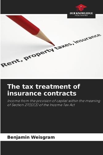 The tax treatment of insurance contracts