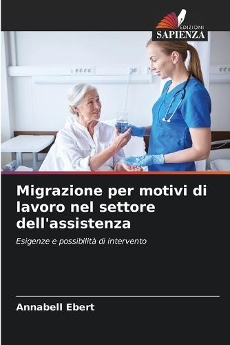 Migrazione per motivi di lavoro nel settore dell'assistenza
