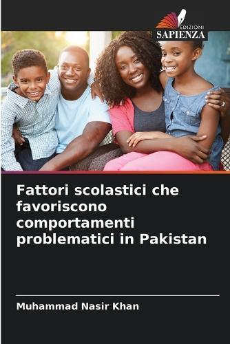 Fattori scolastici che favoriscono comportamenti problematici in Pakistan