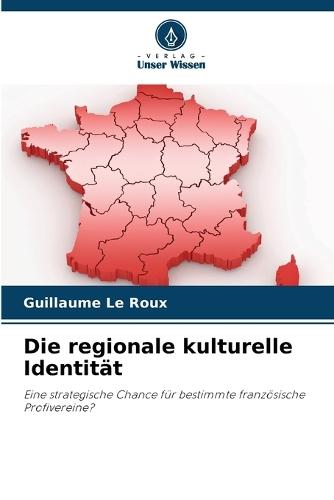 Die regionale kulturelle Identität