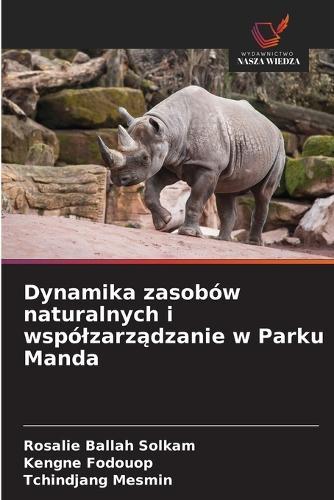 Dynamika zasobów naturalnych i wspólzarządzanie w Parku Manda