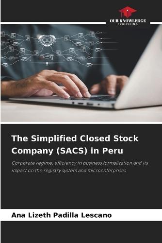 The Simplified Closed Stock Company (SACS) in Peru
