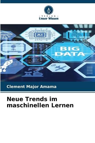 Neue Trends im maschinellen Lernen
