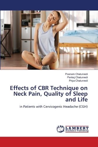 Effects of CBR Technique on Neck Pain, Quality of Sleep and Life