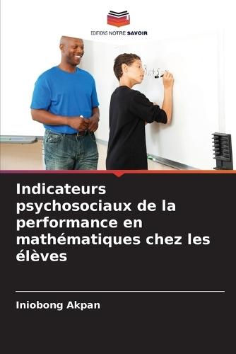 Indicateurs psychosociaux de la performance en mathématiques chez les élèves