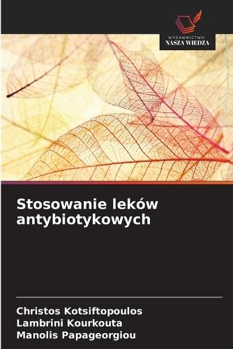 Stosowanie leków antybiotykowych