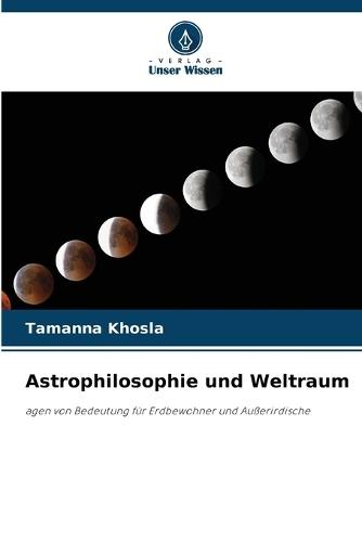 Astrophilosophie und Weltraum