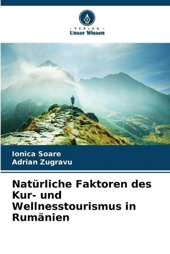 Natürliche Faktoren des Kur- und Wellnesstourismus in Rumänien