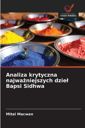 Analiza krytyczna najważniejszych dziel Bapsi Sidhwa