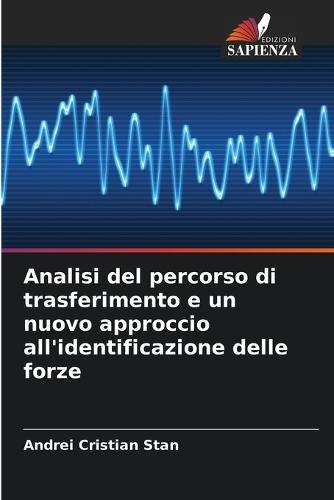 Analisi del percorso di trasferimento e un nuovo approccio all'identificazione delle forze