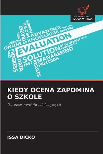 Kiedy Ocena Zapomina O Szkole