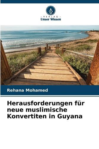 Herausforderungen für neue muslimische Konvertiten in Guyana