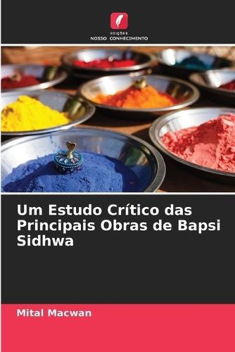 Um Estudo Crítico das Principais Obras de Bapsi Sidhwa