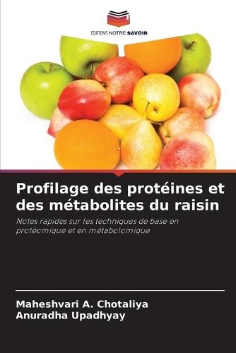 Profilage des protéines et des métabolites du raisin