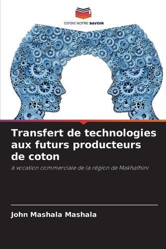Transfert de technologies aux futurs producteurs de coton