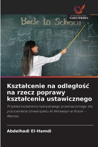 Ksztalcenie na odleglośc na rzecz poprawy ksztalcenia ustawicznego