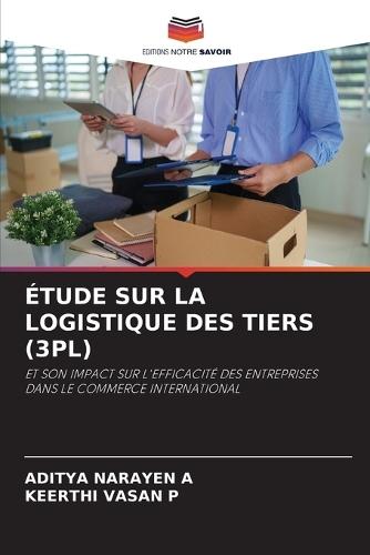 Étude Sur La Logistique Des Tiers (3pl)
