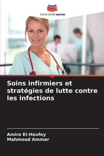 Soins infirmiers et stratégies de lutte contre les infections