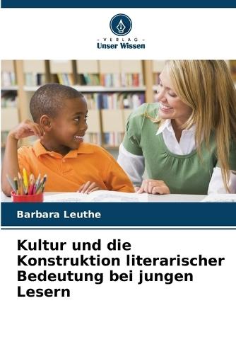 Kultur und die Konstruktion literarischer Bedeutung bei jungen Lesern