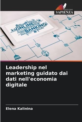 Leadership nel marketing guidato dai dati nell'economia digitale