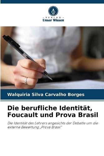 Die berufliche Identität, Foucault und Prova Brasil
