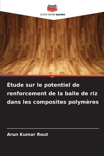 Étude sur le potentiel de renforcement de la balle de riz dans les composites polymères