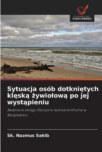Sytuacja osób dotkniętych klęską żywiolową po jej wystąpieniu