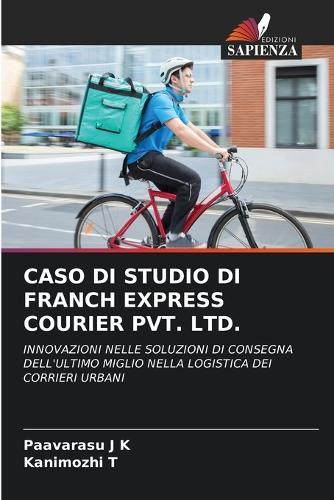 Caso Di Studio Di Franch Express Courier Pvt. Ltd.
