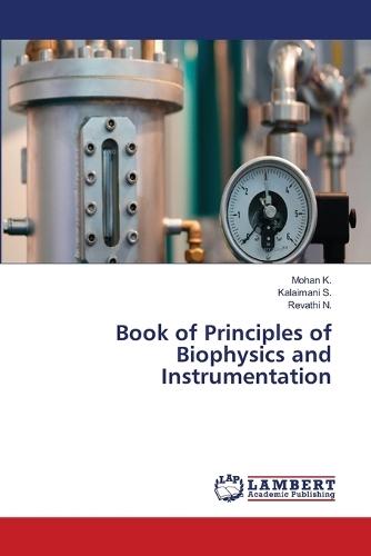 Book of Principles of Biophysics and Instrumentation
