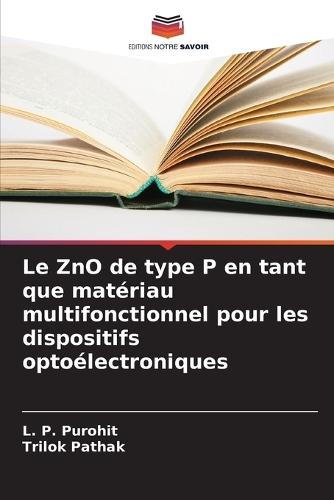 Le ZnO de type P en tant que matériau multifonctionnel pour les dispositifs optoélectroniques