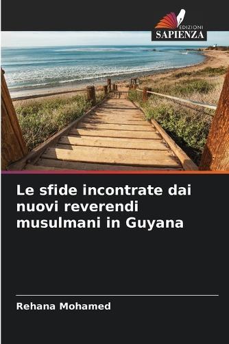 Le sfide incontrate dai nuovi reverendi musulmani in Guyana