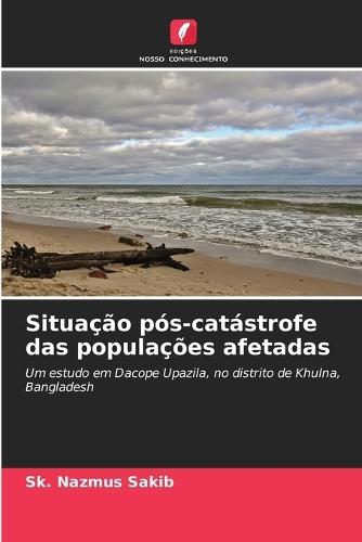 Situação pós-catástrofe das populações afetadas