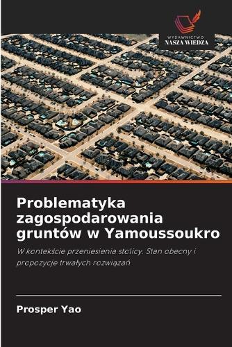 Problematyka zagospodarowania gruntów w Yamoussoukro