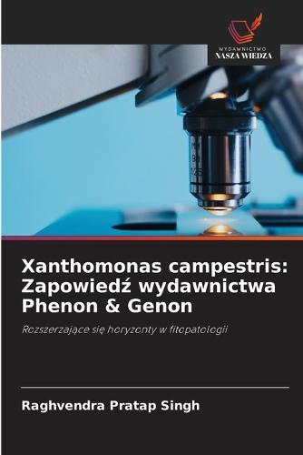 Xanthomonas campestris: Zapowiedź wydawnictwa Phenon & Genon