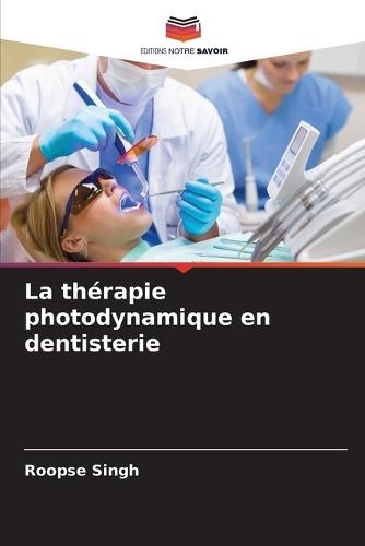 La thérapie photodynamique en dentisterie