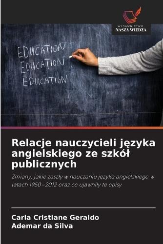 Relacje nauczycieli języka angielskiego ze szkól publicznych