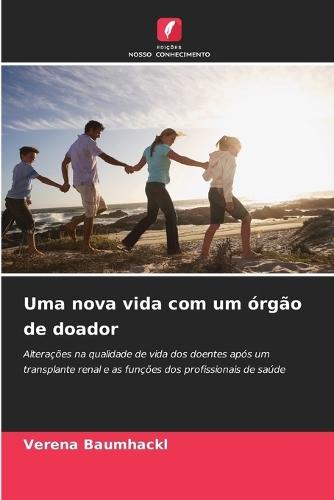 Uma nova vida com um órgão de doador