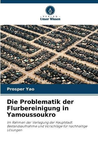 Die Problematik der Flurbereinigung in Yamoussoukro
