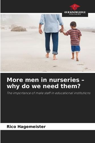 More men in nurseries - why do we need them?