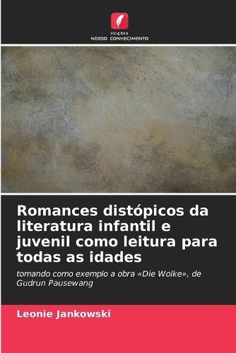 Romances distópicos da literatura infantil e juvenil como leitura para todas as idades